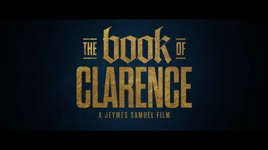 The Book Of Clarence Showtimes: What You Need To Know